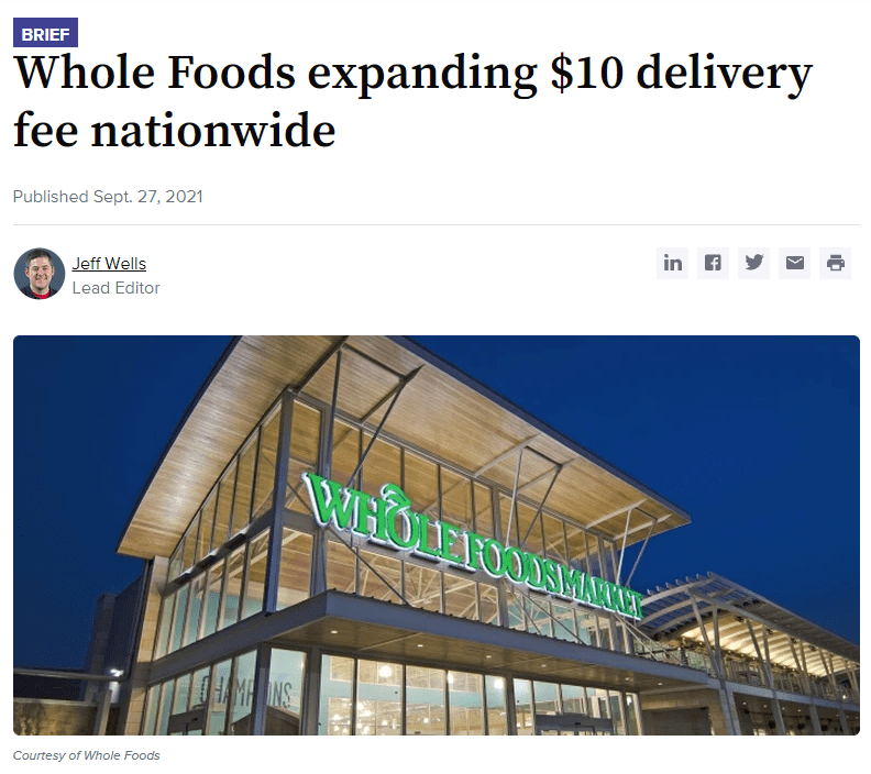 2021-09-30 09_14_21-Whole Foods expanding $10 delivery fee nationwide _ Retail Dive