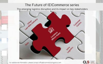 THE FUTURE OF (E)COMMERCE SERIES / PART 5: The emerging logistics disruption and its impact on key stakeholders