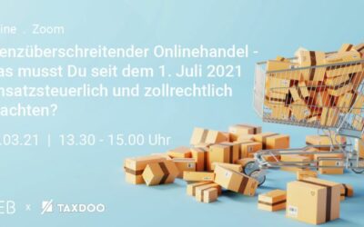 Grenzüberschreitender Onlinehandel – Umsatzsteuer und Zollrecht