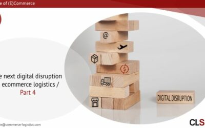CLS speaks out: The next digital disruption in ecommerce logistics / Part 4